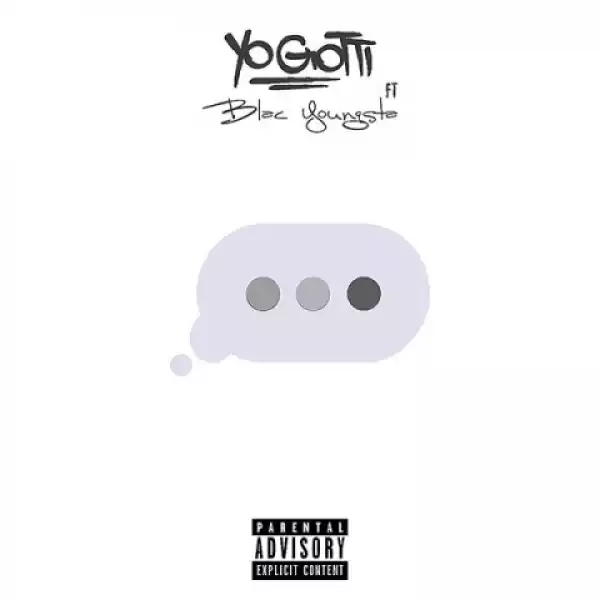 Yo Gotti - Wait For It Feat. Blac Youngsta